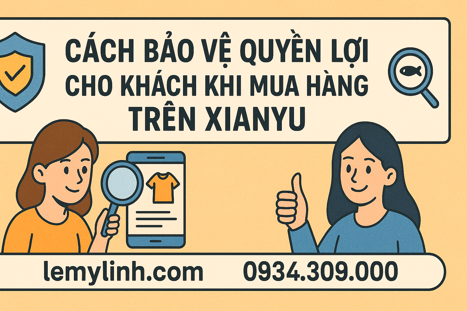 Cách Bảo Vệ Quyền Lợi Cho Khách Khi Mua Hàng Trên Xianyu